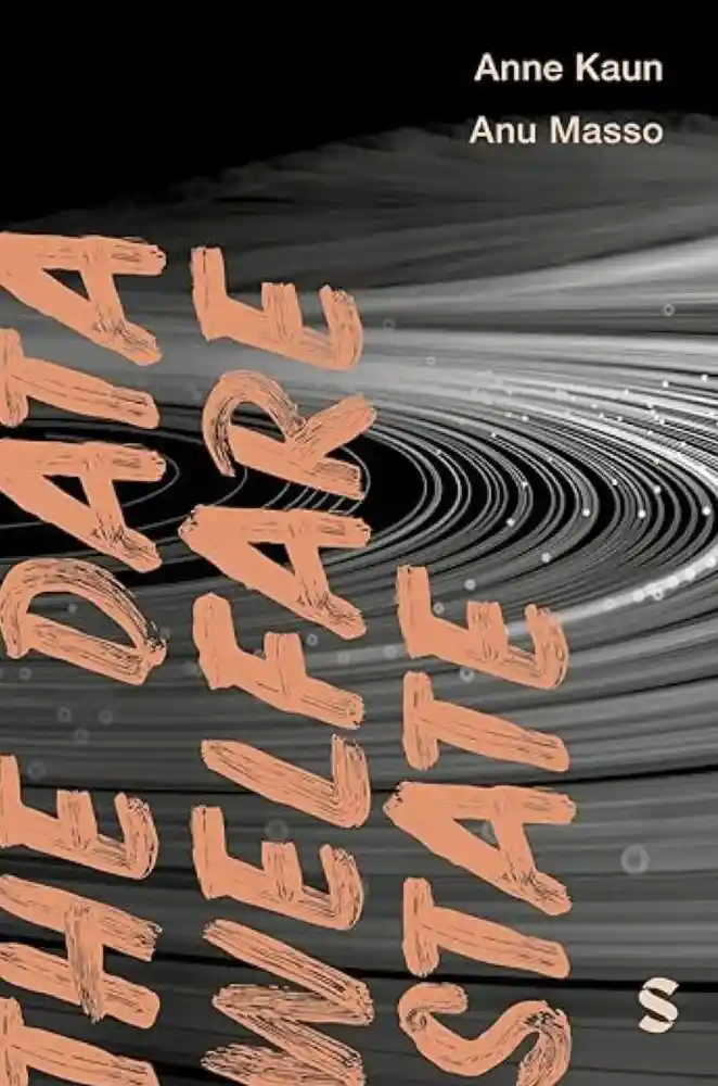 Book cover: The Data Welfare State, by Anne Kaun, Anu Basso