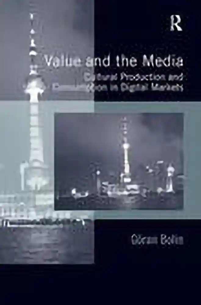 Book cover: Value and the media: cultural production and consumption in digital markets, by Göran Bolin